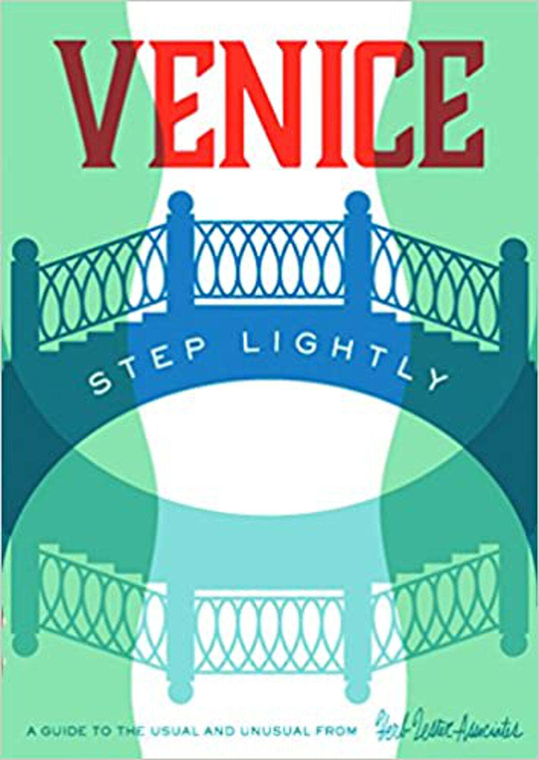 Venice: Step Lightly Map – Folded Map, March 31, 2017